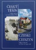 Kniha: Český Těšín Příběh města na levém břehu řeky - Henryk Wawreczka