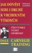Kniha: Jak dovést sebe i druhé k vrcholným výkonům - Čím vyniká vůdčí osobnost - Dale Carnegie