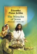 Kniha: Zázraky Pána Ježiša The Miracles of Jesus - Biblia pre deti po slovensky a anglicky Childrens bible in Slovak and in English - Bohuslav Zeman