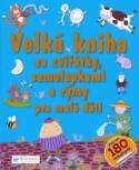 Kniha: Velká kniha se zvířátky, samolepkami a rýmy pro malé děti - Více než 180 samolepek