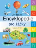 Kniha: Encyklopedie pro žáčky - Jiří Fixl, Jiří Žáček