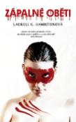 Kniha: Zápalné oběti - Laurell K. Hamiltonová