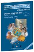 Kniha: Atlas školství 2011/2012 Jihočeský kraj - přehled středních škol a vybraných školských zařízení