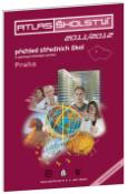 Kniha: Atlas školství 2011/2012 Praha - přehled středních škol a vybraných školských zařízení