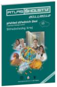 Kniha: Atlas školství 2011/2012 Středočeský kraj - přehled středních škol a vybraných školských zařízení