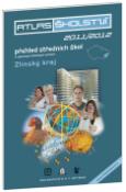 Kniha: Atlas školství 2011/2012 Zlínský kraj - přehled středních škol a vybraných školských zařízení