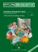 Kniha: Atlas školství 2012/2013 Jihomoravský kraj - přehled středních škol a vybraných školských zařízení