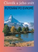 Kniha: Putování po Evropě - Petr Chalupa