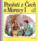 Kniha: Pověsti z Čech a Moravy I. - Jiří Černý, Miloslav Steiner