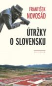 Kniha: Útržky o Slovensku - Apolitické úvahy o súčasnosti - František Novosád
