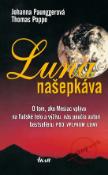 Kniha: Luna našepkáva, 4. vydanie - Johanna Paunggerová, Thomas Poppe