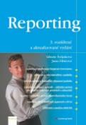 Kniha: Reporting - 3. rozšířené a aktualizované vydání - Jana Fibírová, Libuše Šoljaková