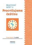 Kniha: Procvičujeme češtinu pracovní sešit  pro 3. ročník 2. díl - 3. ročník - Radek Malý, Hana Mikulenková
