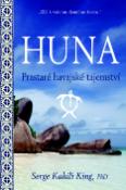 Kniha: Huna - Prastaré havajské tajemství - Serge Kahili King