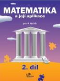 Kniha: Matematika a její aplikace pro 4. ročník 2. díl - 4. ročník - Josef Molnár