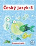 Kniha: Český jazyk 5 Pracovní sešit - 5. ročník - Hana Mikulenková