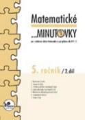 Kniha: Matematické minutovky pro 5. ročník/ 2. díl - 5. ročník - Hana Mikulenková, Josef Molnár