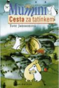 Kniha: Cesta za tatínkem - Příběhy o skřítcích Muminech - Tove Jansson