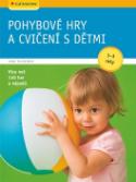 Kniha: Pohybové hry a cvičení s dětmi od 1-3 let - učíme se hrou - Anne Pulkkinen
