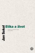 Kniha: Etika a život - Pokus o praktickou filosofii - Jan Sokol