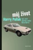 Kniha: Můj život Harry Pollak - Fascinující a inspirující osud ! - Harry Pollak