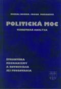 Kniha: Politická moc - Teoretická analýza Štruktúra mechanizmy a rovnováha jej fungovania - Michal Bochin, Diana Fabianová