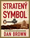 Kniha: Stratený symbol - Ilustrované vydanie - Dan Brown