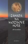 Kniha: Záhada na Mojžíšově hoře - Jiří Slavíček