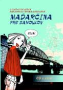 Kniha: Maďarčina pre samoukov - Ildikó Hizsnyaiová, Marianna Sitárová