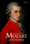 Kniha: Mozart životopis - Život a dílo Wolfganga Amadea Mozarta - Piero Melograni