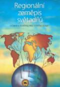Kniha: Regionální zeměpis světadílů - Učebnice zeměpisu pro střední školy