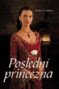 Kniha: Poslední princezna - Naďa Horáková