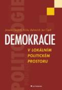 Kniha: Demokracie v lokálním politickém prostoru - Specifika politického života v obcích ČR