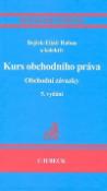 Kniha: Kurs obchodního práva Obchodní závazky 5. vydání - Josef Bejček