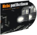 Médium CD: CD Nebe pod Berlínem - Jaroslav Rudiš