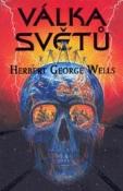 Kniha: Válka světů - Herbert George Wells