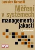 Kniha: Měření v systémech managementu jakosti - Jaroslav Nenadál, Jiří Plura, Darja Noskievičová, Růžena Petříková, Josef Tošenovský
