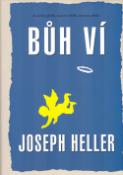 Kniha: Bůh ví - Starověký příběh, moderní příběh, milostný příběh - Joseph Heller