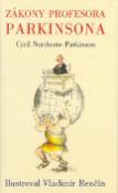 Kniha: Zákony profesora Parkinsona - Cyril Northcote Parkinson, Vladimír Renčín