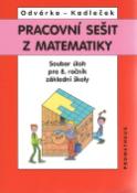 Kniha: Pracovní sešit z matematiky 8.r. ZŠ - Jiří Kadleček, Oldřich Odvárko