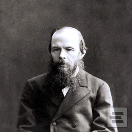 Predstavujeme: Fiodor Michajlovič Dostojevskij