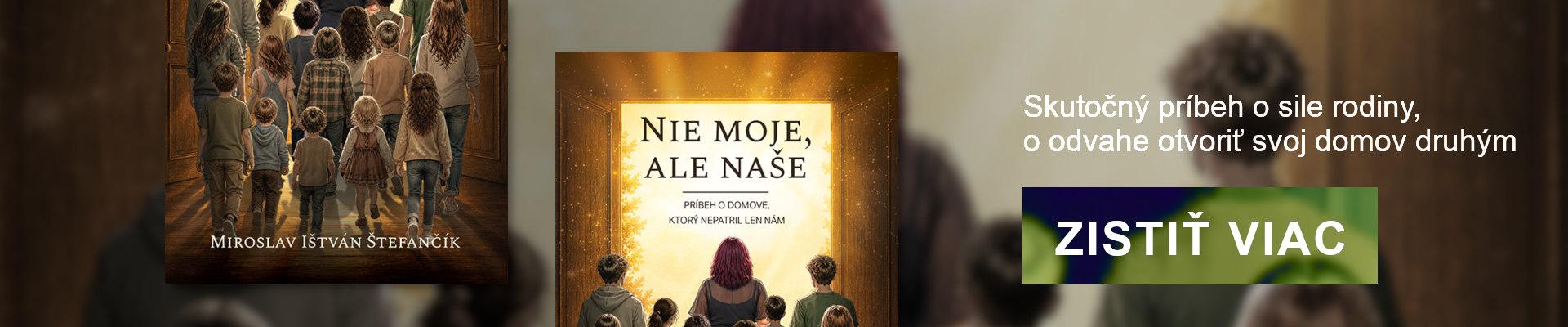 Kniha: Nie moje, ale naše - Príbeh o domove, ktorý nepatril len nám - Miroslav Ištván Štefančík