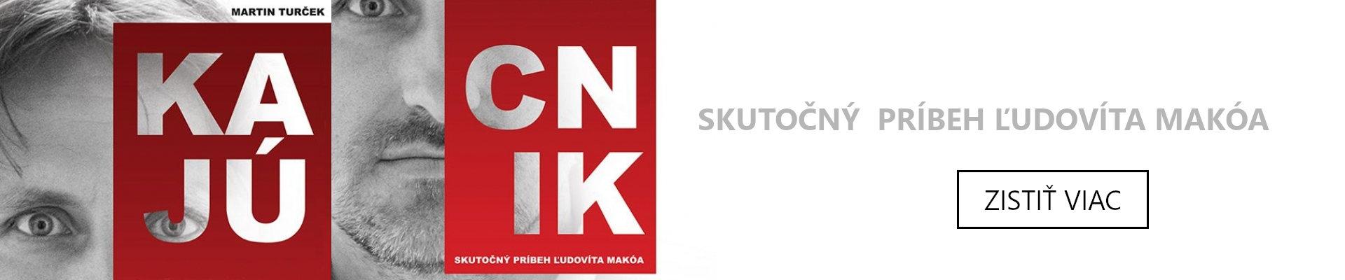 Kniha: Kajúcnik - Skutočný príbeh Ľudovíta Makóa - 1. vydanie - Martin Turček
