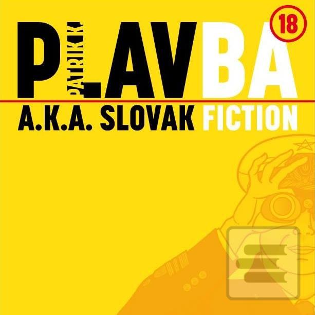 Článok: PLAVBA a.k.a. Slovak Fiction