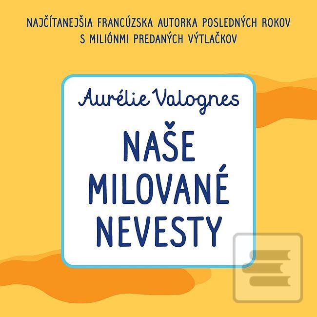 Naše milované nevesty