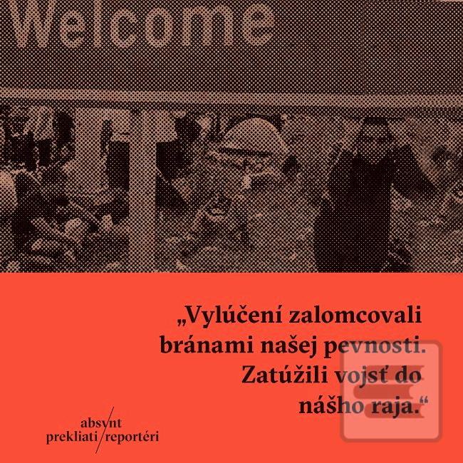 Vylúčení: Prekliati reportéri