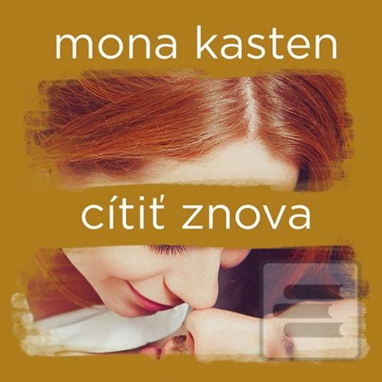 Článok: Mona Kasten - Znova 3: Cítiť znova