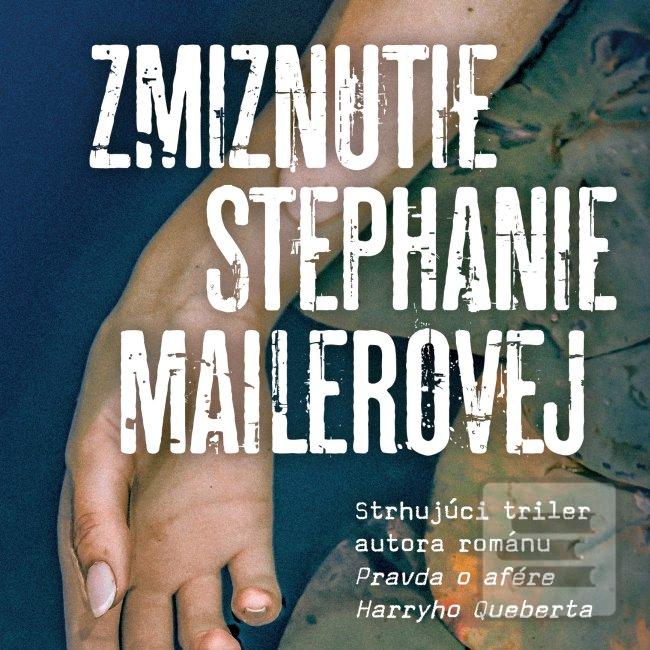 Zmiznutie Stephanie Mailerovej