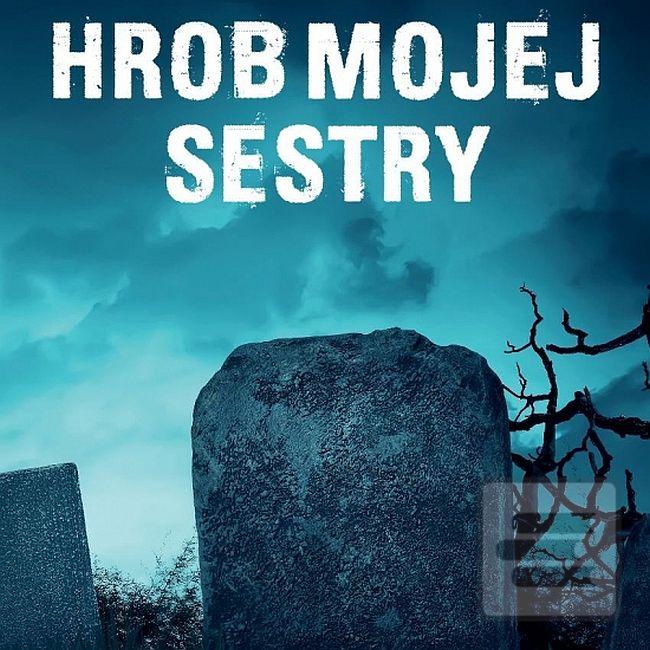 Článok: Hrob mojej sestry