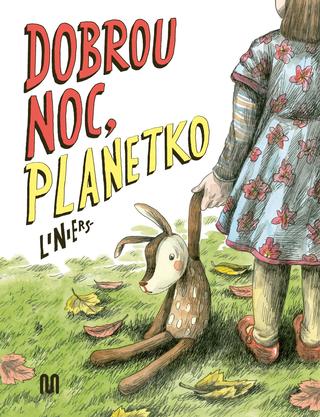 Kniha: Dobrou noc, Planetko - 1. vydanie - Ricardo Liniers